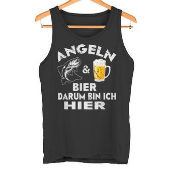 Fisch&Bier Darum Bin Ich Hier Angler Tank Top - Geschenkecke