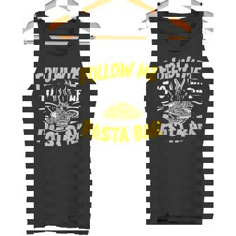 Follow Me To The Pasta Bar Pasta Party Tank Top - Monsterry