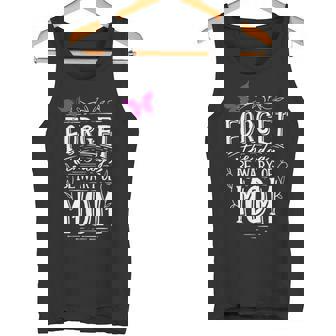 Forget The Dog Be Wary Of Mom Mother's Day Butterfly Love Tank Top - Monsterry