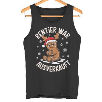 Christmas Gingerbread Reindeer Was Out Sold Out Tank Top - Geschenkecke