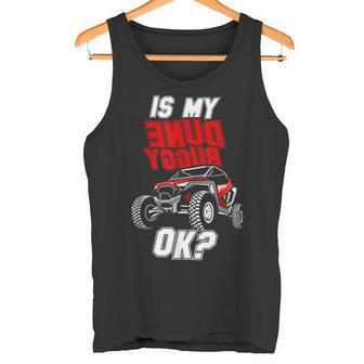 Is My Dune Buggy Ok Buggy Playa Offroad Camiseta sin mangas - Regaloses