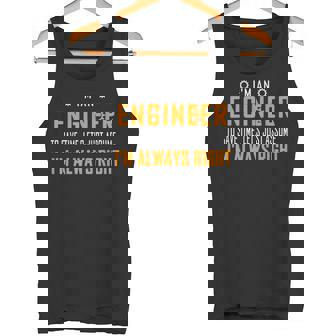 Engineer Just Assume I'm Always Right Camiseta sin mangas - Regaloses