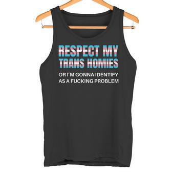 Respect My Trans Homies Gay Pride Month Lgbtq Equality Tank Top - Geschenkecke