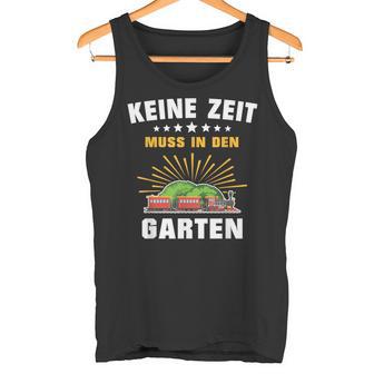 Gartenbahn Steam Train Model Railway Garden Slogan Tank Top - Geschenkecke