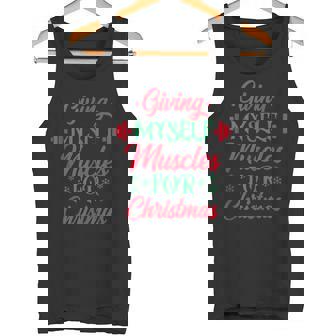 Giving Myself Muscles For Christmas Fitness Workout Gym Tank Top Tank Top - Monsterry