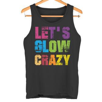 Lets A Glow Crazy Retro Colourful Quote Group Team Tie Dye Tank Top - Geschenkecke