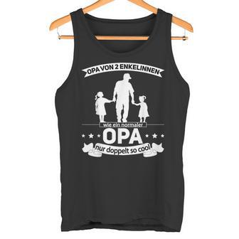 Grandpaon 2 Enkelinnen Opa Hoch 2 Opa Mit Zwei Grandkelterter Tank Top - Geschenkecke