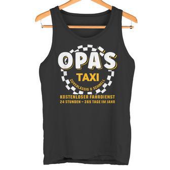 Grandpa's Taxi Chauffeur Auto Fahrbring Und Bringen Tank Top - Geschenkecke