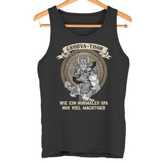 Großa-Thor Wie Normal Opa Nuriel Mighty Father's Day S Tank Top - Geschenkecke