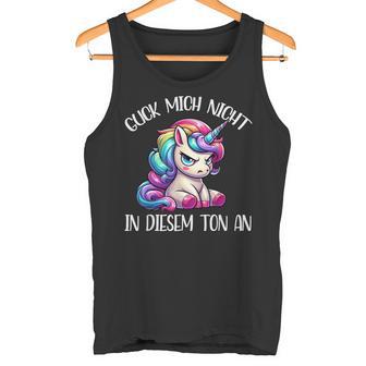 Guck Mich Nicht In Diesem Ton An Einhorn Tank Top - Geschenkecke