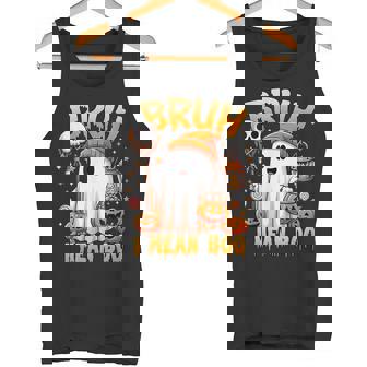 Halloween Bruh Ghost Boo Skull Pumpkin Trick Or Treat Candy Tank Top - Monsterry