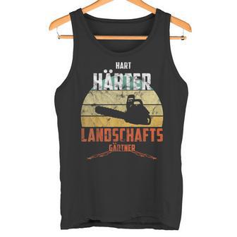 Hard Hardener Landscaper Chainsawintage Tank Top - Geschenkecke