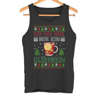 Ho Ho Hol Mir Mal Ein Glühwein Tank Top - Geschenkecke