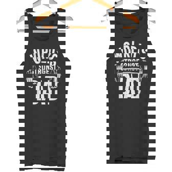 Hombre World's Strongest Dad Entrenamiento Gimnasio Día Del Padre Camiseta sin mangas - Regaloses
