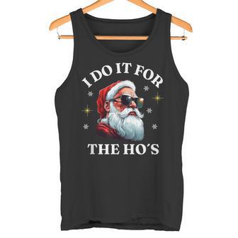 I Do It For The Ho's Santa Tank Top - Geschenkecke