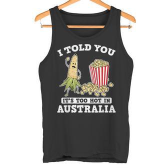 Ich Habe Dir Gesagt Ein Roadtrip Durch Australien Souvenir Popcorn Witz Reisen Tank Top - Geschenkecke