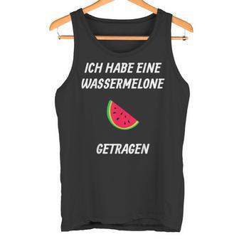 Ich Habe Eine Wassermelon Getrie Ich Habe Eine Tank Top - Geschenkecke