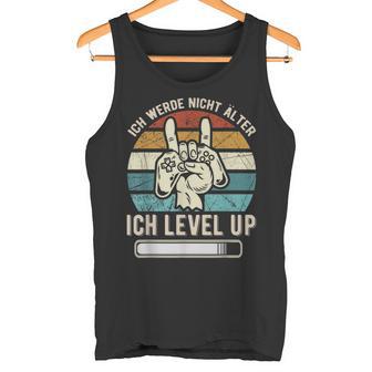 Ich Werde Nicht ÄlderIch Level' Up Birthday Game Tank Top - Geschenkecke