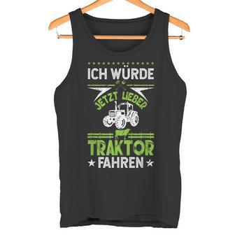 'Ich Würde Jetzt Lieber Tractor Driving' Tank Top - Geschenkecke