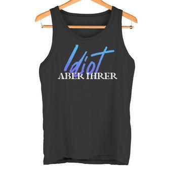 Idiot But Your Bitch But His Couple Partner Look Tank Top - Geschenkecke