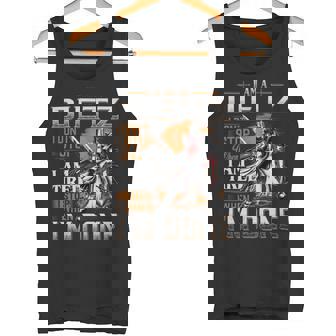 I'm A Dietz I Don't Stop When I Am Tired I Stop When I'm Done Tank Top - Seseable