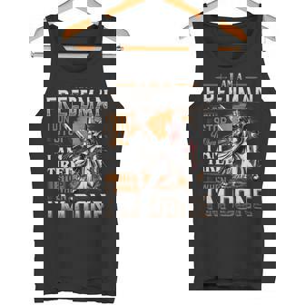 I'm A Freedman I Don't Stop When I Am Tired I Stop When I'm Done Tank Top - Seseable