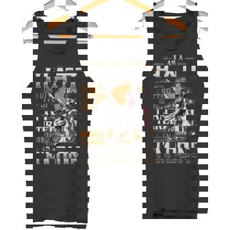 I'm A Hiatt I Don't Stop When I Am Tired I Stop When I'm Done Tank Top - Seseable