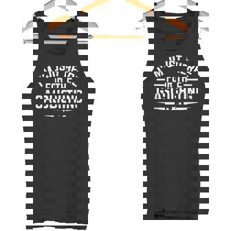 I’m Just Here For The Gaslighting Gaslighter Tank Top - Monsterry