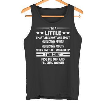 I’M A Little Smart Ass Short And Stout Here Tank Top - Monsterry