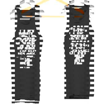 I'm Not Spoiled My Mom Just Loves Me Son Daughter T Shirt Tank Top - Monsterry