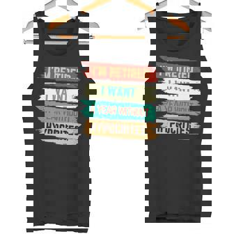 I'm Retired i Want a Year Without Hypocrites Premium Tank Top - Monsterry
