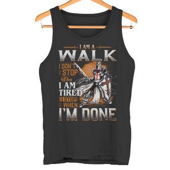 I'm A Walk I Don't Stop When I Am Tired I Stop When I'm Done Tank Top | Seseable UK