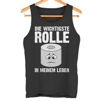 The Most Important Role Sarcasm Humour Slogan Tank Top - Geschenkecke