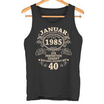 January 1985 40 Years intage 40Th Birthday Man Tank Top - Geschenkecke