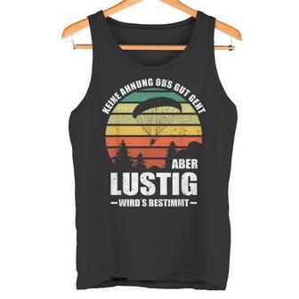 Keine Ahnung Obs Gut Geht Wirds Besticht German Langu S Tank Top - Geschenkecke