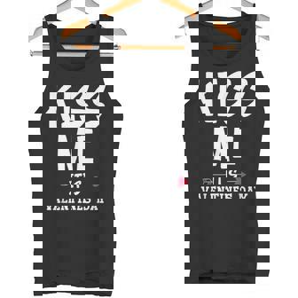 Kiss Me It's Valentines Day Valentines Day Tank Top - Monsterry