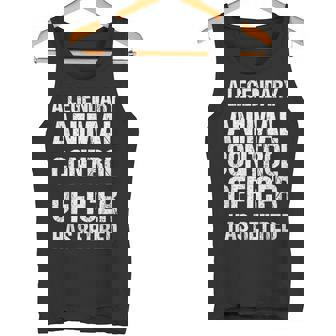 A Legendary Animal Control Officer Has Retired Retirement Tank Top - Monsterry