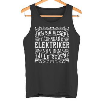 Legendary Electronician Work & Work Electrician Tank Top - Geschenkecke