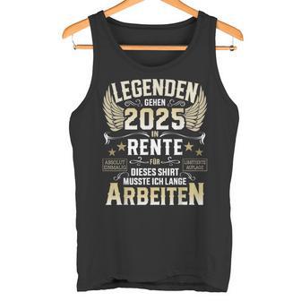 Legends Go Into Retirement 2025 Long Work For Retirees Tank Top - Geschenkecke