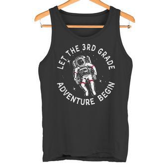 Let The 3rd Grade Adventure Begin Outer Space Astronaut Tank Top - Monsterry