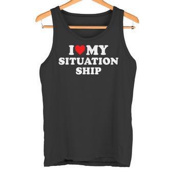 I Love My Situationship Tank Top - Geschenkecke