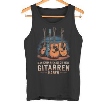 Man Kann Niemals Zuiele Gitarren Haben Gitarrist Tank Top - Geschenkecke