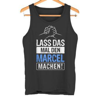 Marcel Name With Slogan Tank Top - Geschenkecke