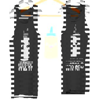 Mayonnaise Lover Everything Is Better With Mayo Tank Top - Monsterry