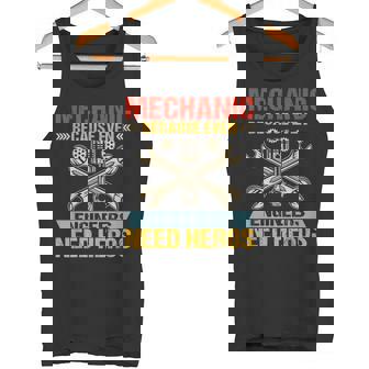 Mechanic Because Even Engineers Need Heroes Tank Top - Monsterry