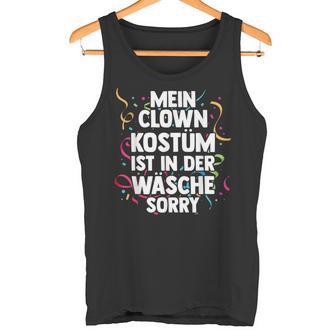 Mein Clown Kostüm Ist In Der Wäsche Carnival Tank Top - Geschenkecke