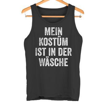 Mein Costume Ist In Der Wäsche Carnival Man Fancy Dress Tank Top - Geschenkecke