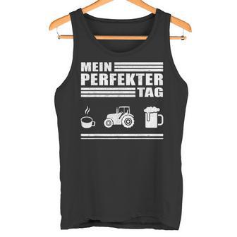Mein Perfekt Tag Farmer Tank Top - Geschenkecke