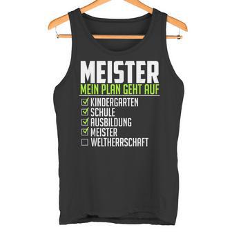 Meister Saying World Therrschaft Graduation Meister Tank Top - Geschenkecke