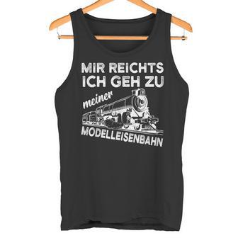 Model Railway Railway Model Making Saying Tank Top - Geschenkecke